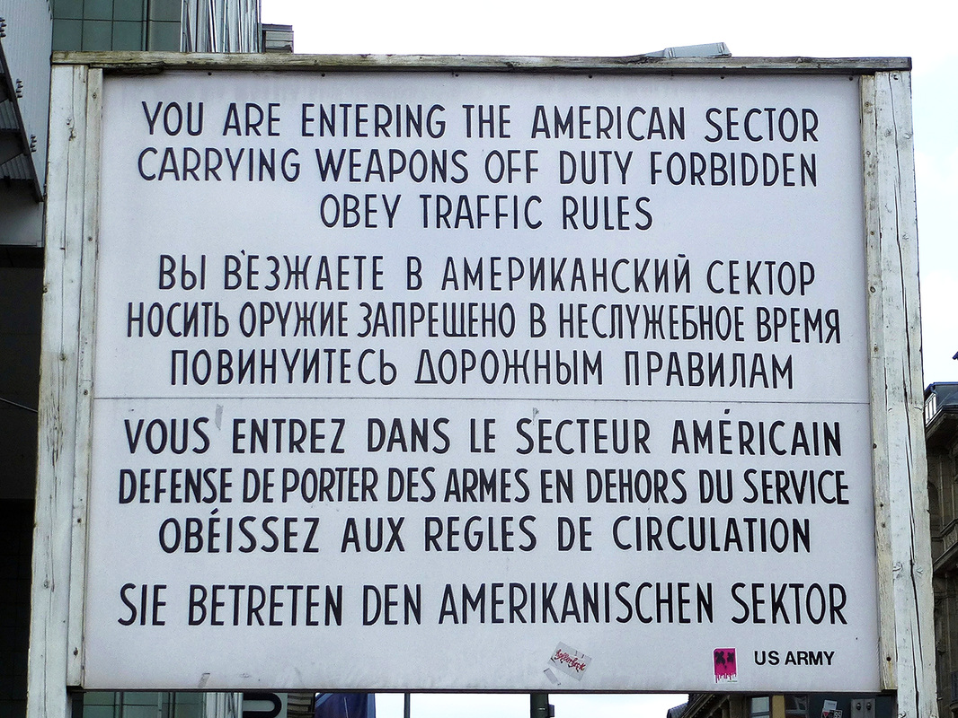 Checkpoint Charlie, Berlin, Germany - Sign, you are now entering the American Sector.