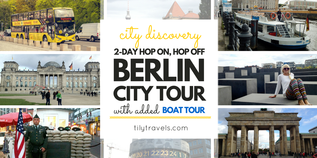 City Discovery: 2 Day hop on, hop off Berlin City Tour (plus boat tour) - Tily Travels.
