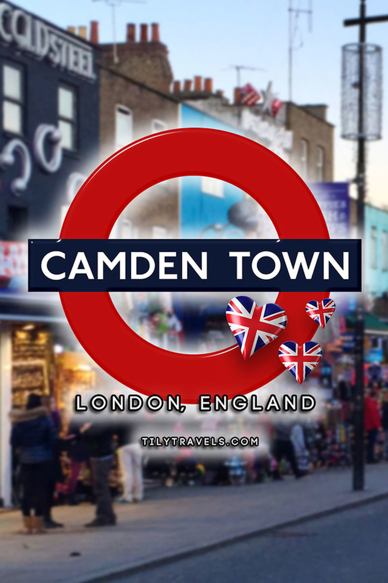 Camden Town, London England - Tily Travels.