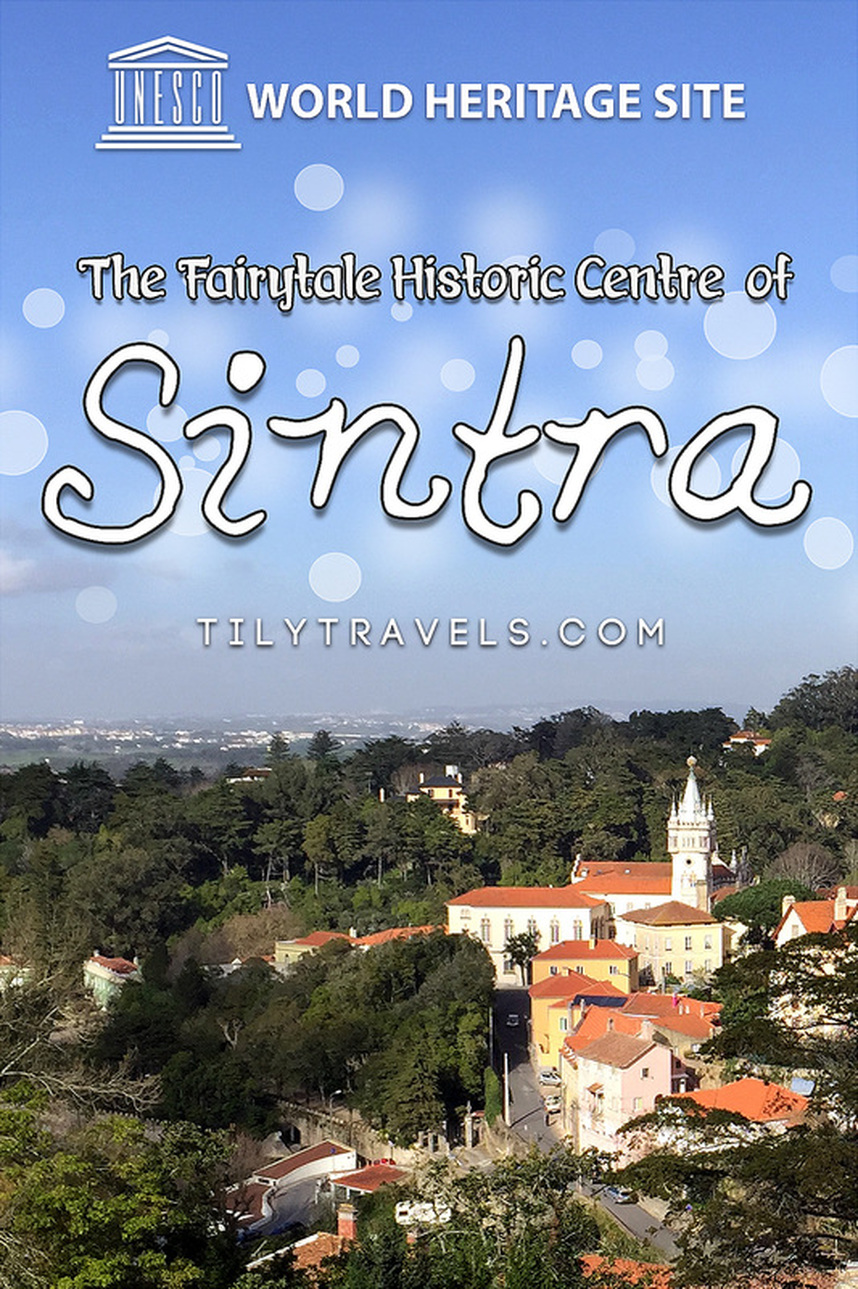 The Fairytale Historic Centre of Sintra, Portugal - www.tilytravels.com