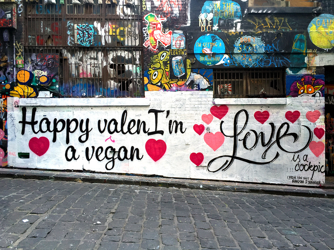 Hosier Lane Street Art, Melbourne, Australia, February 2016 - Happy valenI'm a vegan & Love is a cockpic.
