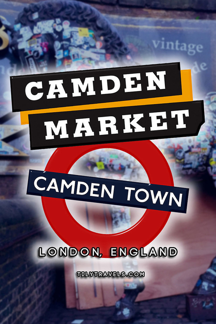 Camden Market, Camden Town, London | Tily Travels.