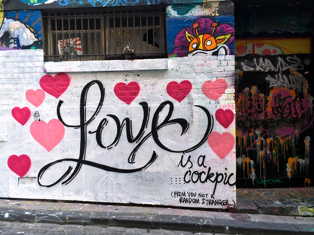 Hosier Lane Street Art, Melbourne, Australia, February 2016 - Love is a cockpic...